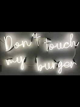 Неоновая Вывеска Для donot touch my burger Неоновая Трубка Коммерческая клубная Лампа ресторанный свет пользовательский ЛОГОТИП СВОБОДНЫЙ ДИЗАЙН Воздействие Притягивает свет
